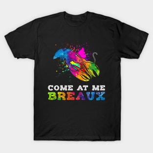 Come At Me Breaux Funny Crawfish Lover T-Shirt